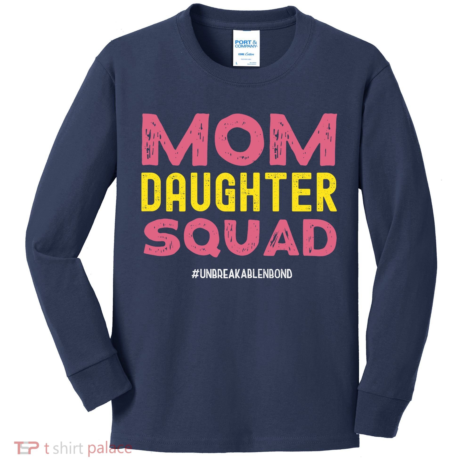 Mom Daughter Squad From Daughter To Mom Mothers Day Kids Long Sleeve Shirt