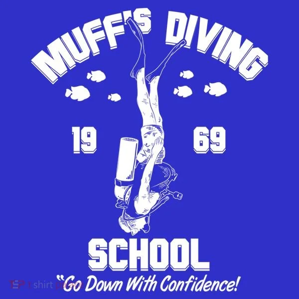 Muffs Diving School 1969 Go Down With Confidence Women's T-Shirt