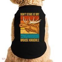 Moose DonT Stare At My Moose Knuckle Doggie Tank thumb 0