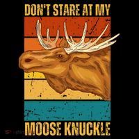 Moose DonT Stare At My Moose Knuckle Tank Top thumb 6