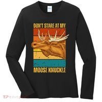 Moose DonT Stare At My Moose Knuckle Women's Long Sleeve Shirt thumb 0