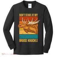 Moose DonT Stare At My Moose Knuckle Kids Long Sleeve Shirt thumb 0