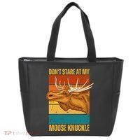 Moose DonT Stare At My Moose Knuckle Tote Bag thumb 0