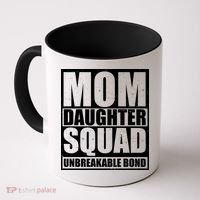 Mom Daughter Squad Unbreakable Bond Coffee Mug thumb 0