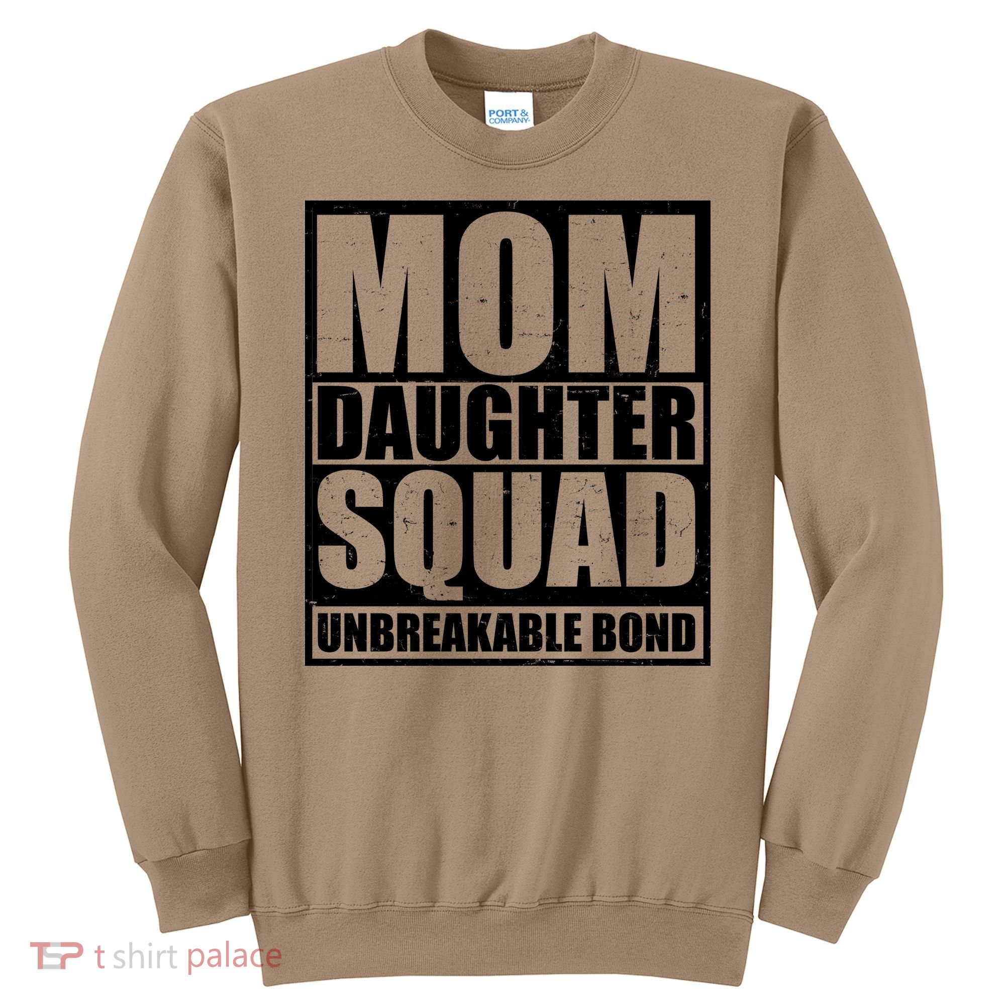 Mom Daughter Squad Unbreakable Bond Sweatshirt