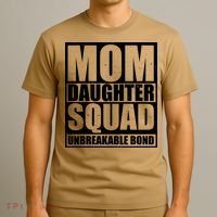 Mom Daughter Squad Unbreakable Bond T-Shirt thumb 3