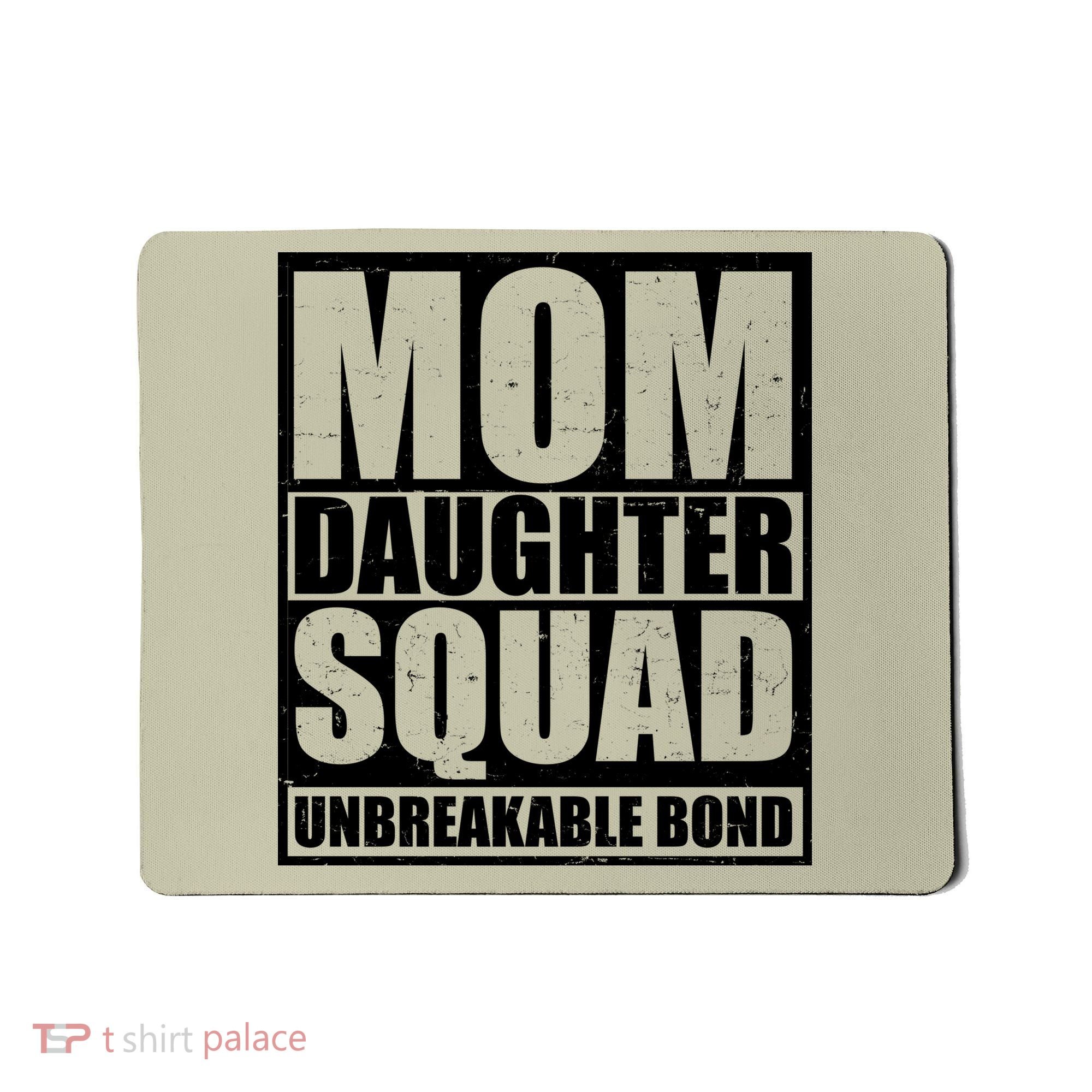 Mom Daughter Squad Unbreakable Bond Mousepad