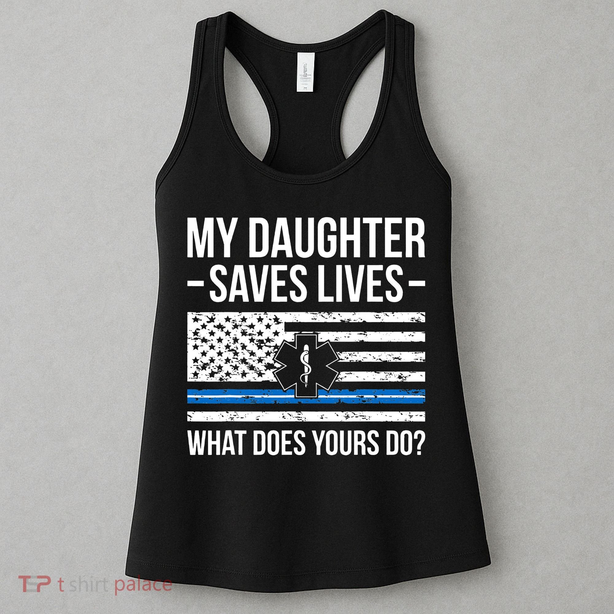 My Daughter Saves Lives EMT Mom Of An EMT Mother Women's Tank Top