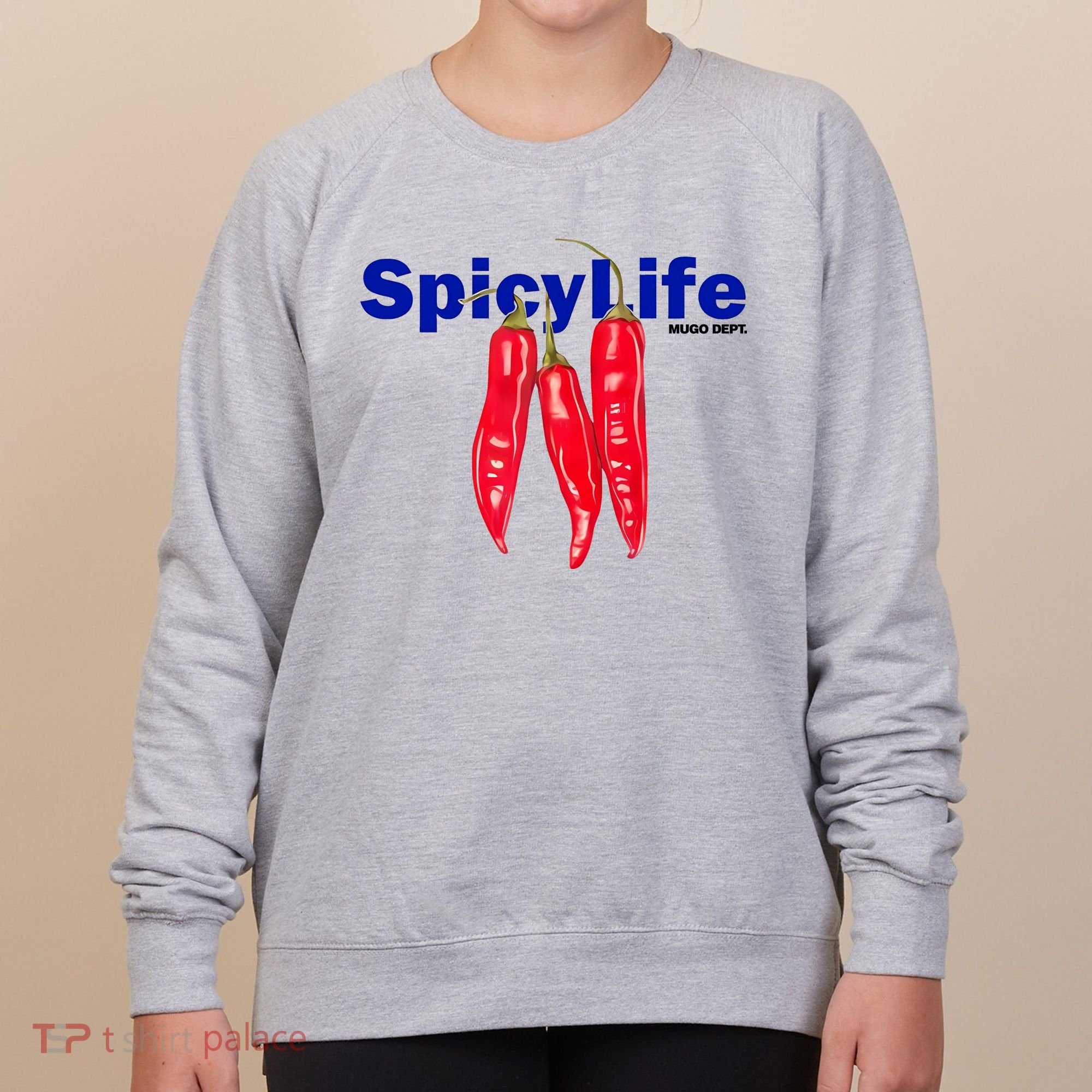 Mugo Dept Spicy Life Women's Sweatshirt