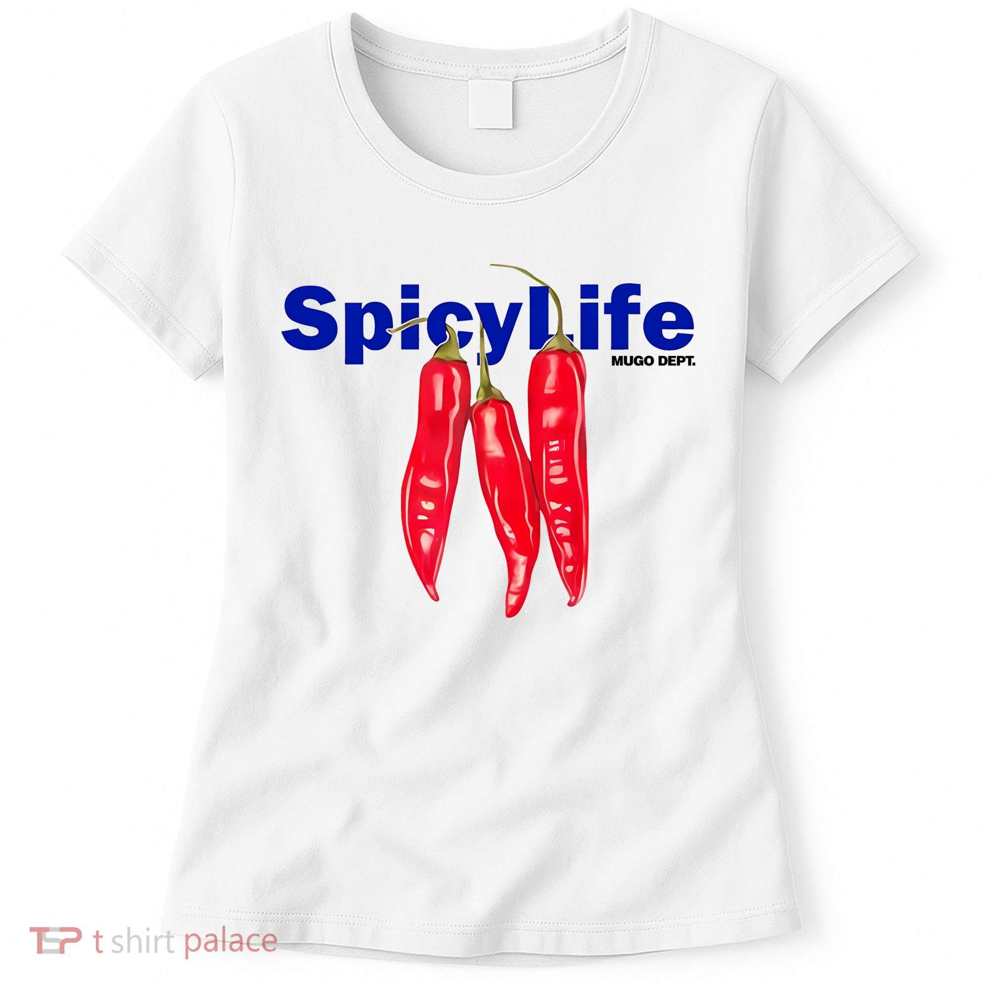 Mugo Dept Spicy Life Women's T-Shirt