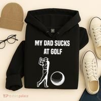 My Dad Sucks At Golf, Funny Golfing Golf Dad Gif For Dad Father's Day Hoodie thumb 4