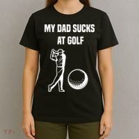 My Dad Sucks At Golf, Funny Golfing Golf Dad Gif For Dad Father's Day T-Shirt thumb 4