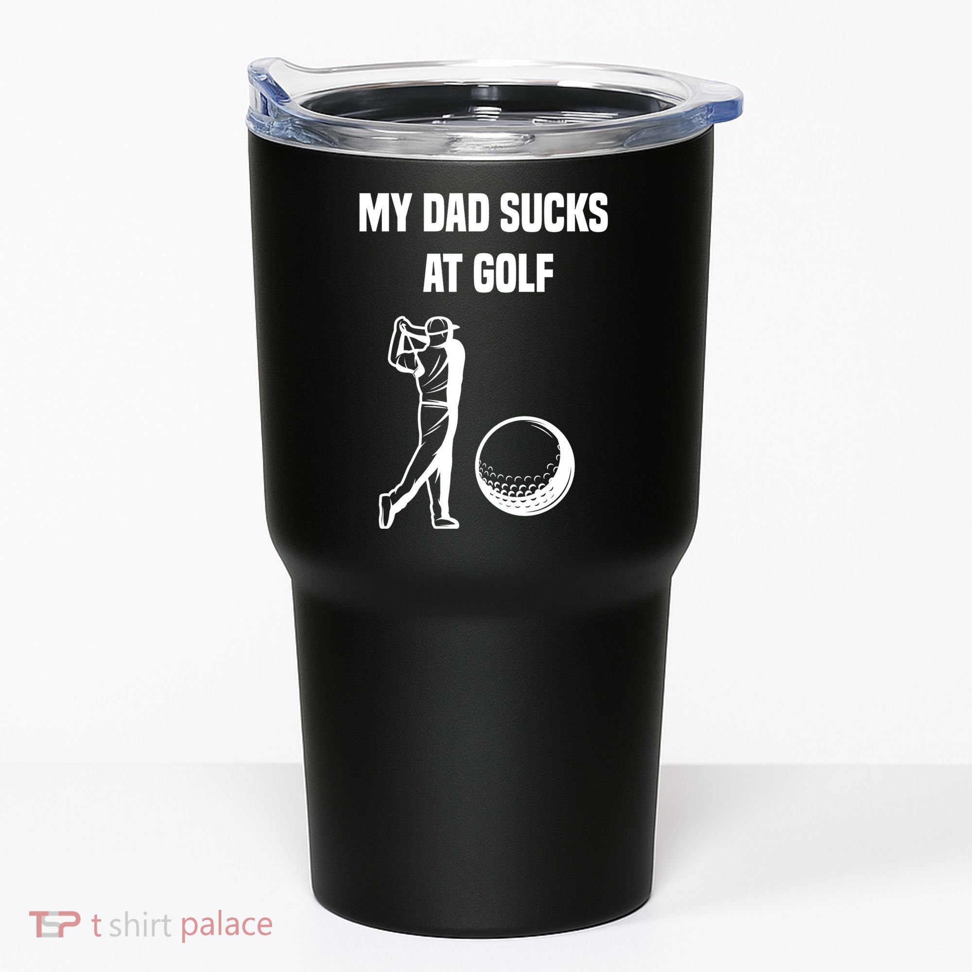 My Dad Sucks At Golf, Funny Golfing Golf Dad Gif For Dad Father's Day Tumbler