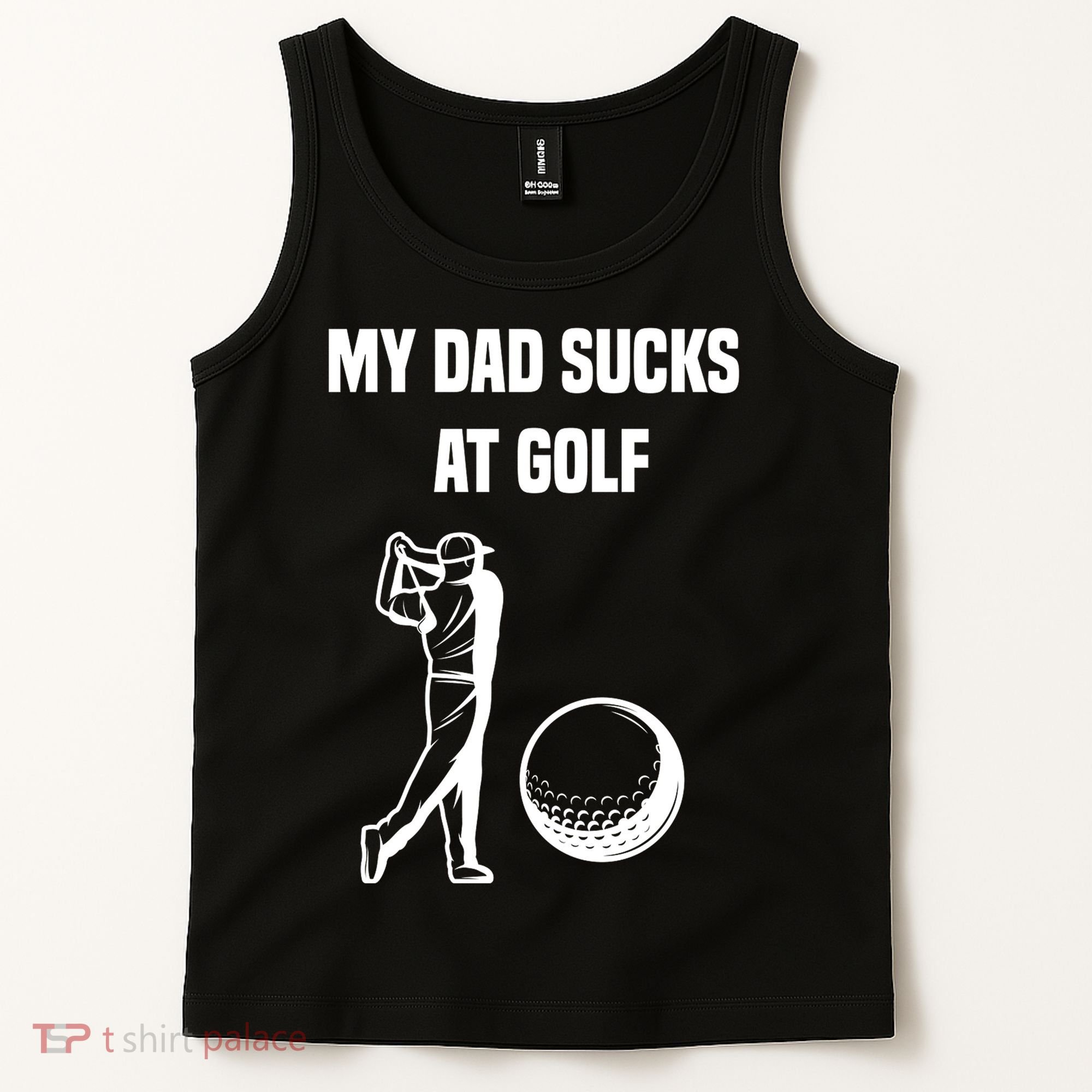 My Dad Sucks At Golf, Funny Golfing Golf Dad Gif For Dad Father's Day Tank Top