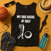 My Dad Sucks At Golf, Funny Golfing Golf Dad Gif For Dad Father's Day Tank Top thumb 4