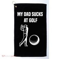 My Dad Sucks At Golf, Funny Golfing Golf Dad Gif For Dad Father's Day Golf Towel thumb 0