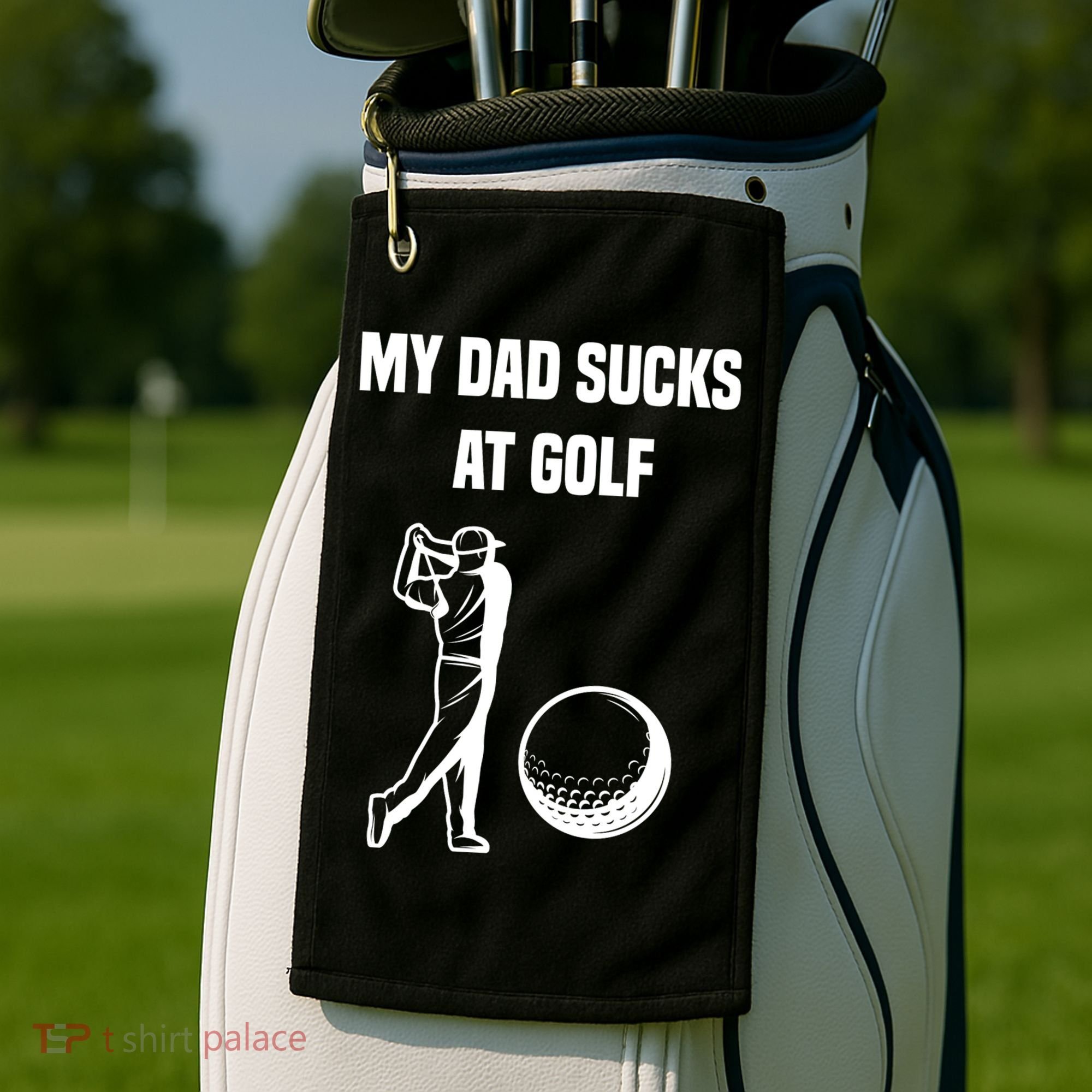 My Dad Sucks At Golf, Funny Golfing Golf Dad Gif For Dad Father's Day Golf Towel
