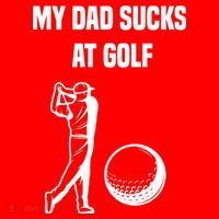 My Dad Sucks At Golf, Funny Golfing Golf Dad Gif For Dad Father's Day Santa Hat thumb 1