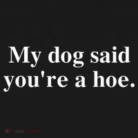 My Dog Said YouRe A Hoe Pajama Set thumb 2