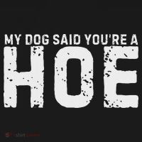 My Dog Said YouRe A Hoe Funny Saying V Neck Women's Hoodie thumb 2