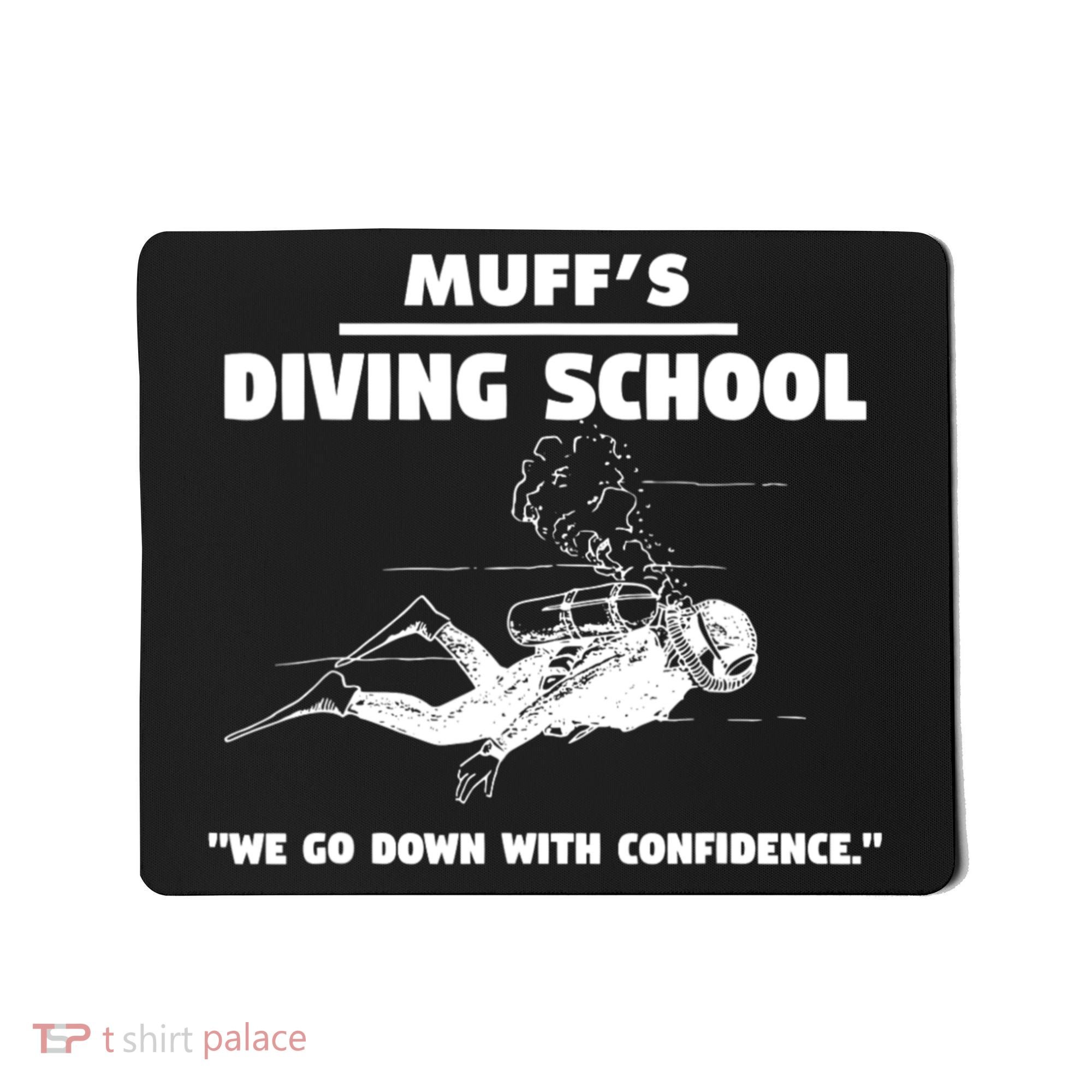 Muffs Diving School TRENDING Mousepad