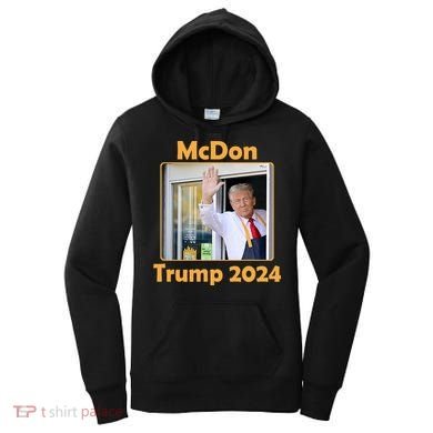 Mcdon Donald Trump 2024 Election Women's Hoodie