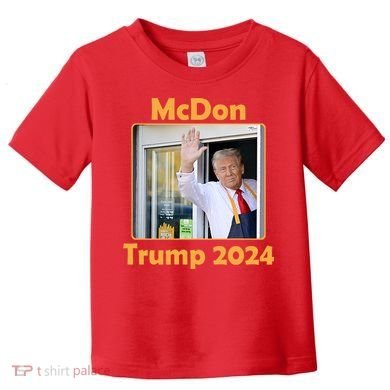 Mcdon Donald Trump 2024 Election Toddler T-Shirt
