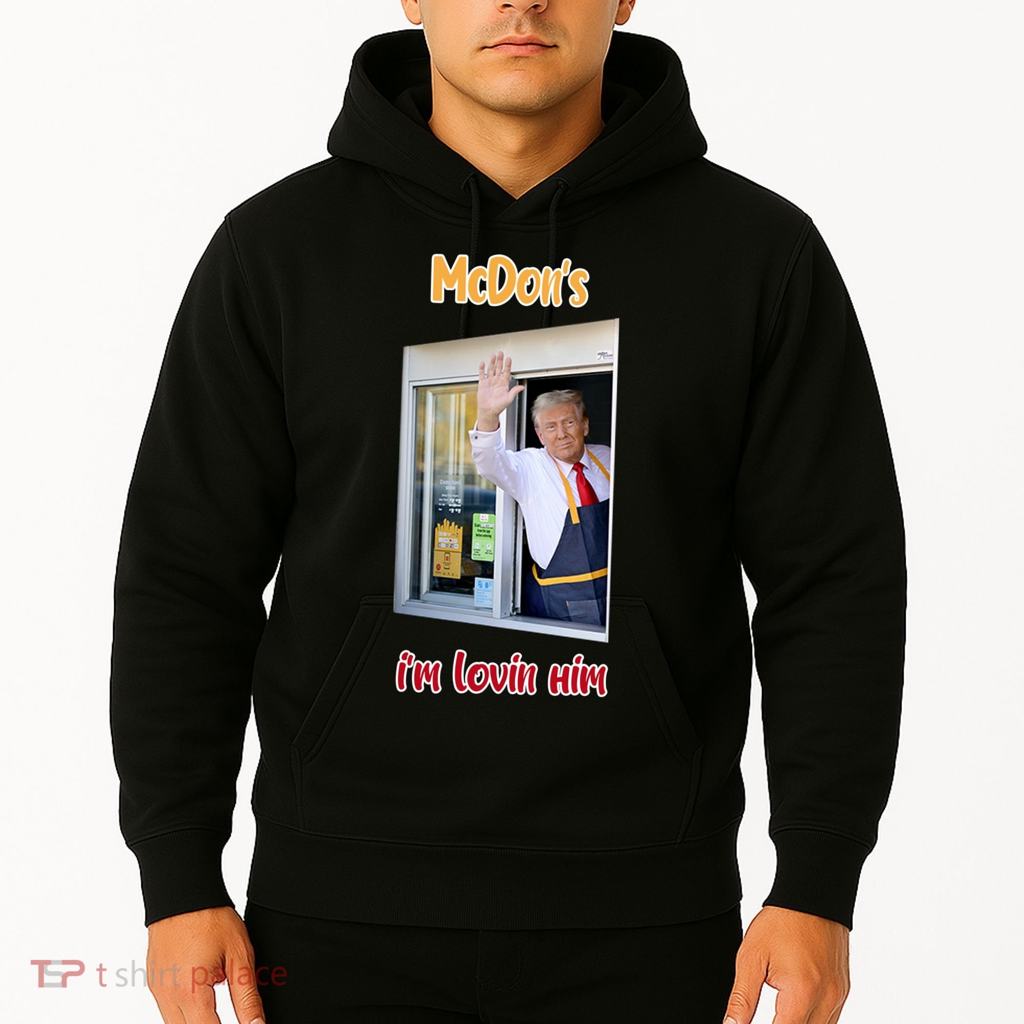 Mcdon Donald Trump IM Lovin Him Hoodie