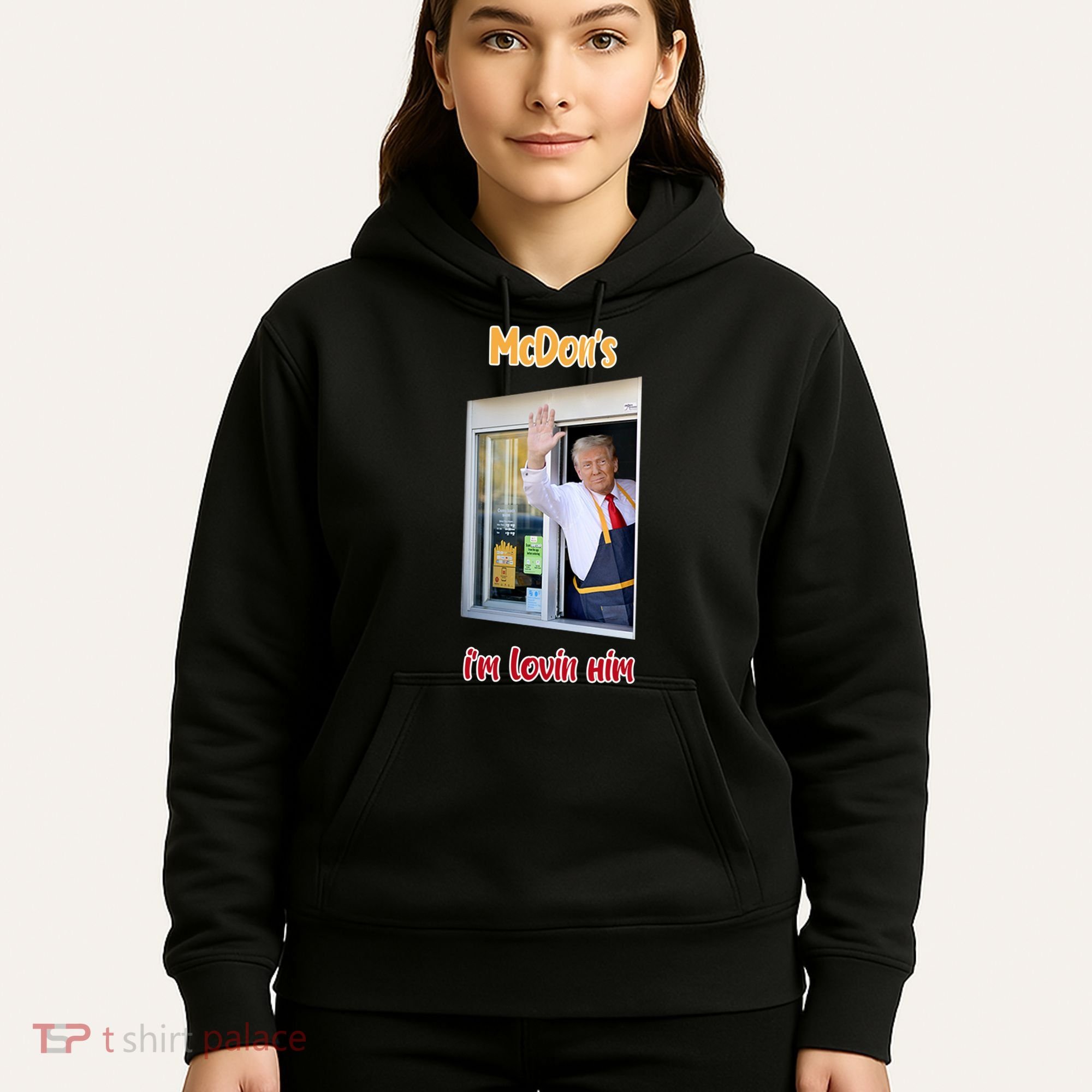 Mcdon Donald Trump IM Lovin Him Hoodie