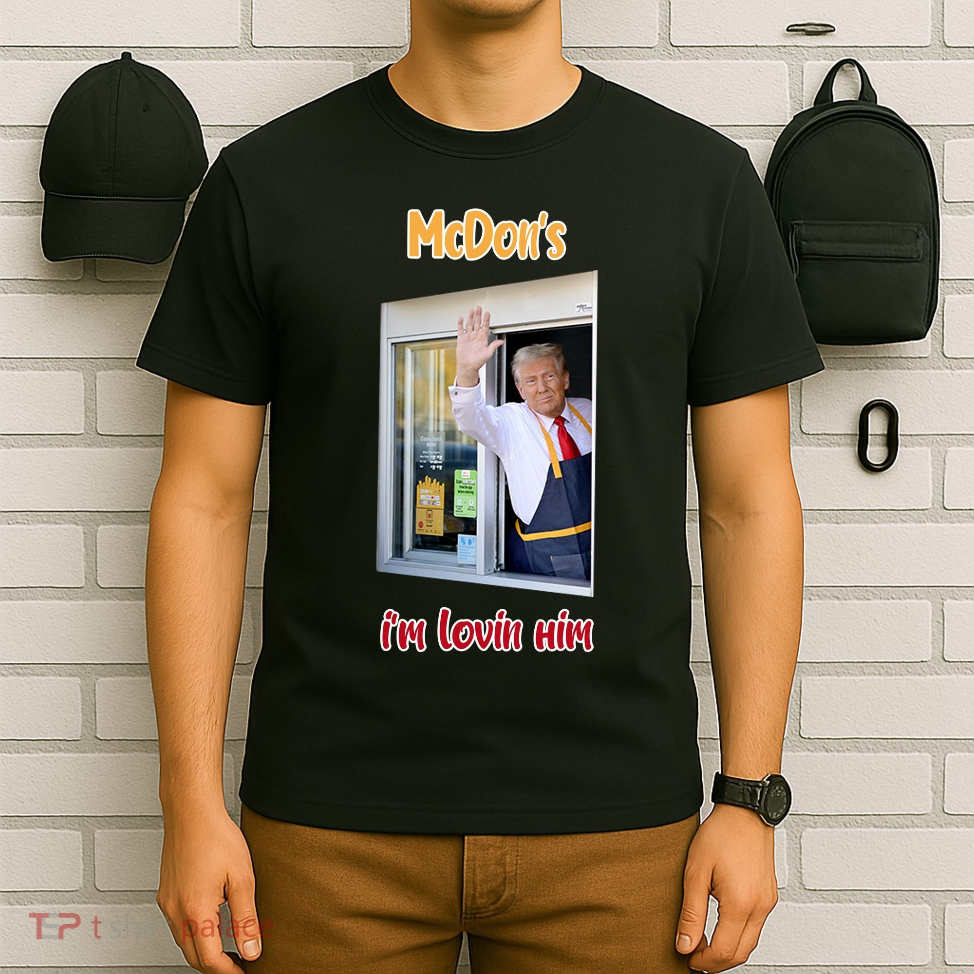 Mcdon Donald Trump IM Lovin Him T-Shirt