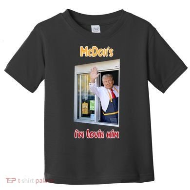 Mcdon Donald Trump IM Lovin Him Toddler T-Shirt