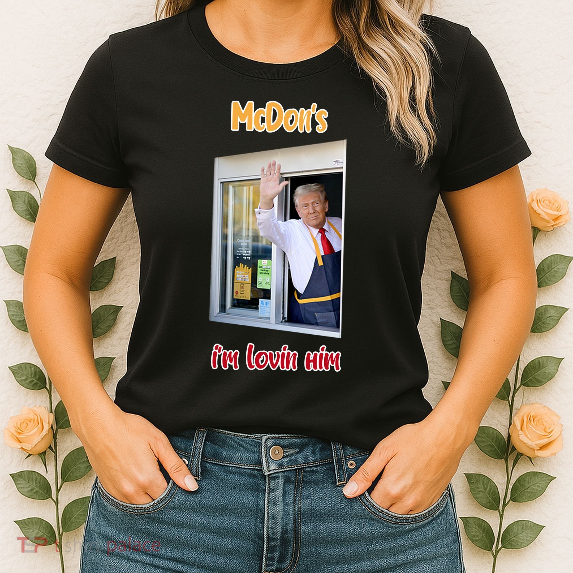 Mcdon Donald Trump IM Lovin Him Women's T-Shirt