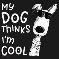 My Dog Thinks Im Cool For Dog Lover Doggie Tank thumb 4