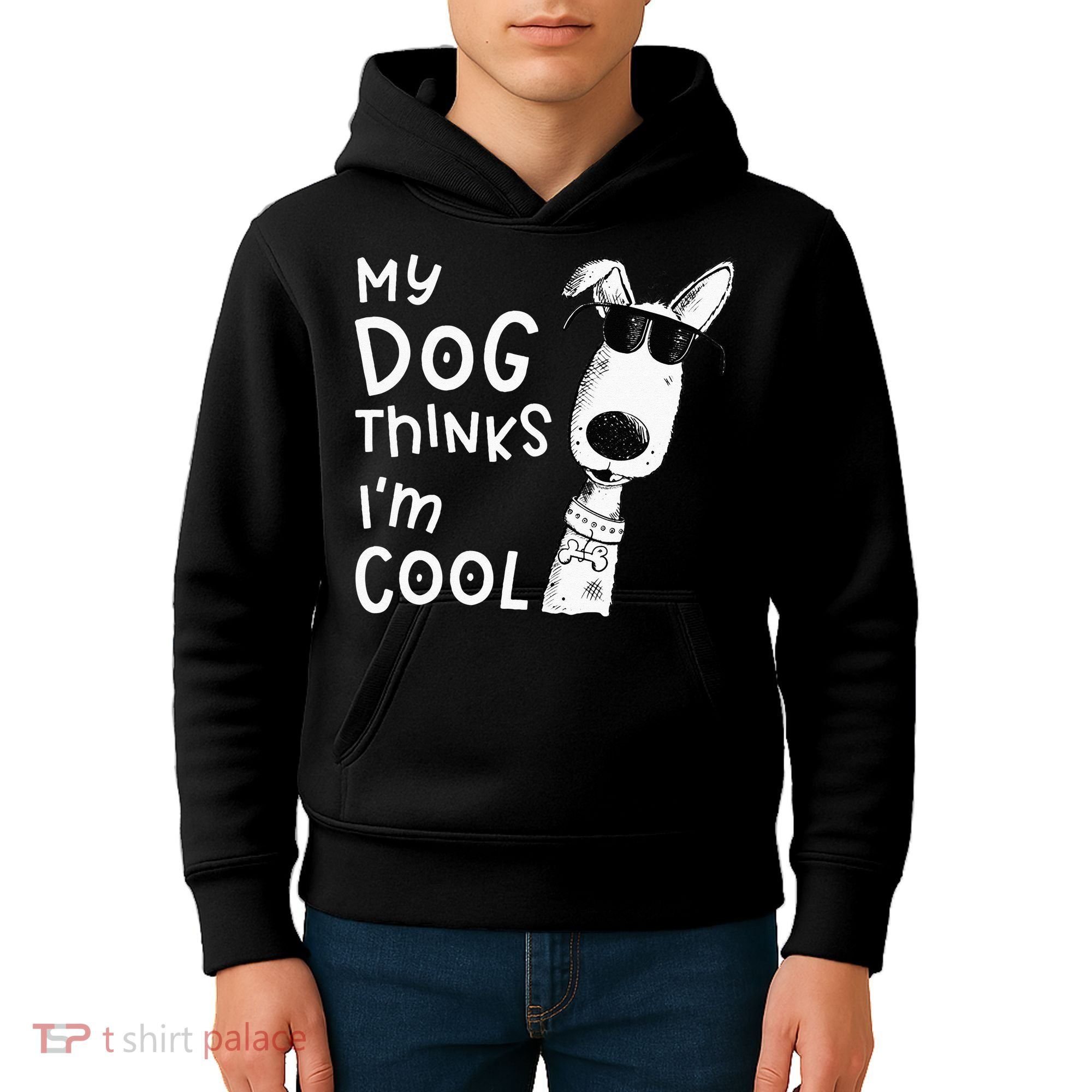 My Dog Thinks Im Cool For Dog Lover Kids Hoodie
