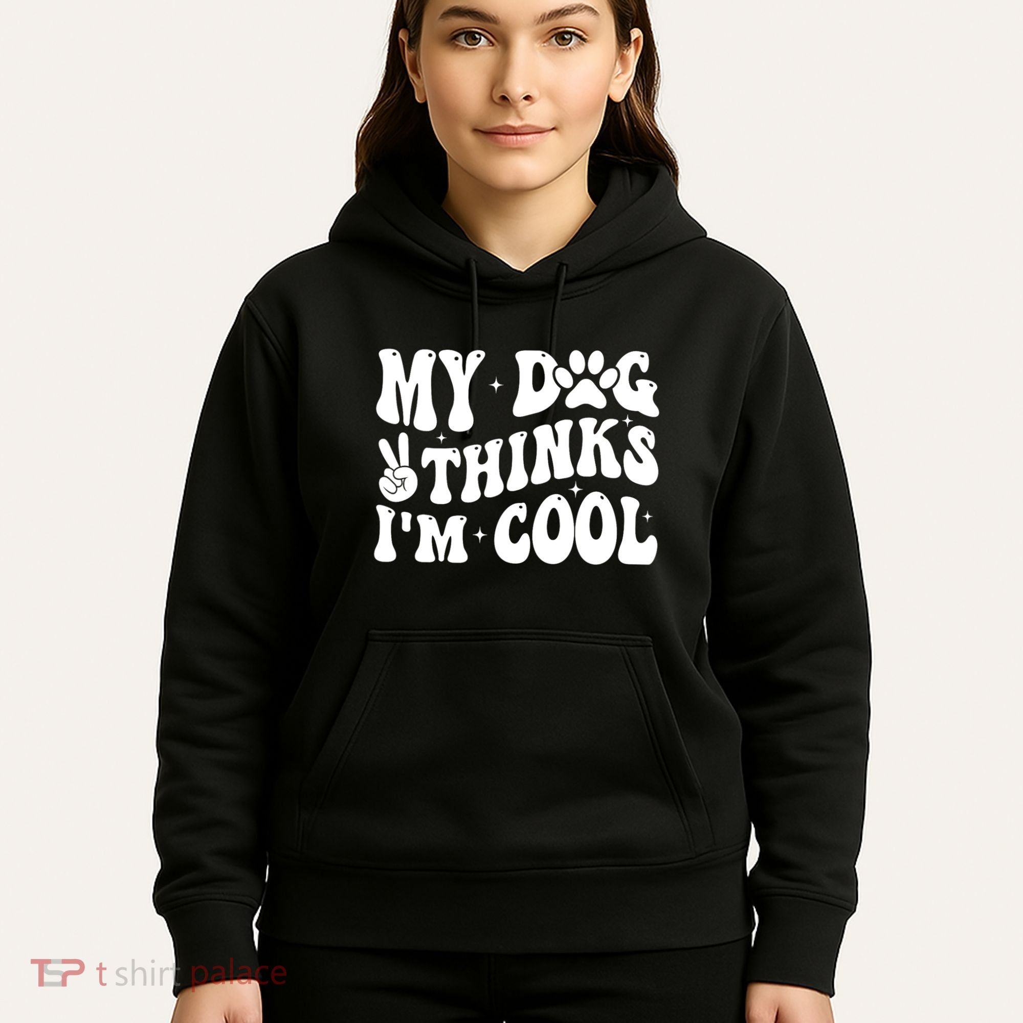 My Dog Thinks I’M Cool Funny Hoodie