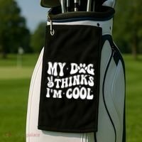 My Dog Thinks I’M Cool Funny Golf Towel thumb 2