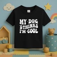 My Dog Thinks I’M Cool Funny Toddler T-Shirt thumb 3
