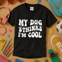 My Dog Thinks I’M Cool Funny Kids T-Shirt thumb 3