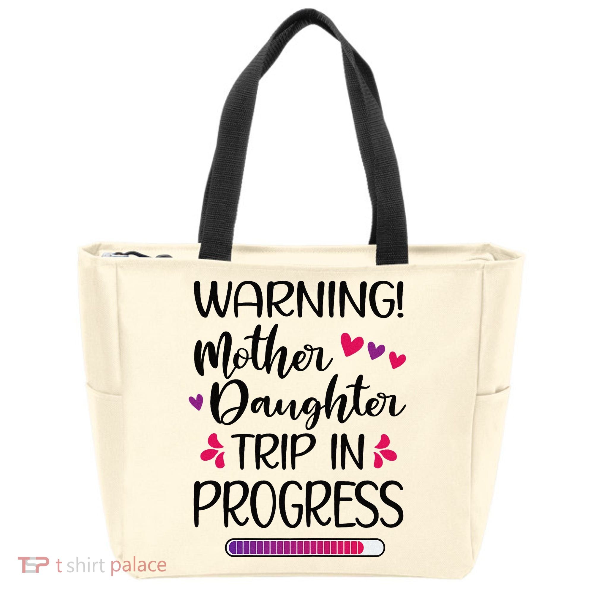 Mother Daughter Trip In Progress Vacation Family Travel Tote Bag