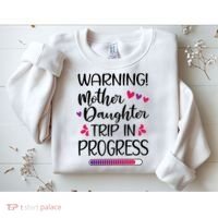 Mother Daughter Trip In Progress Vacation Family Travel Sweatshirt thumb 2