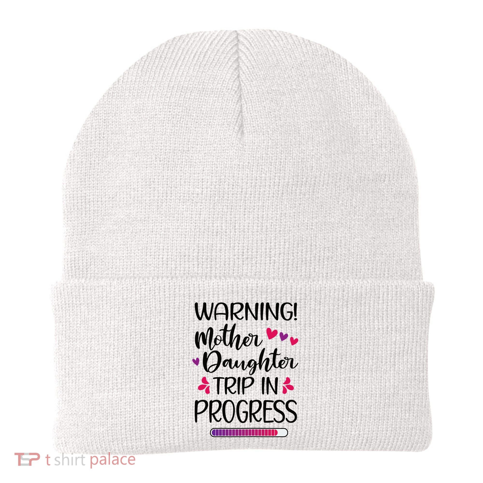 Mother Daughter Trip In Progress Vacation Family Travel Beanie