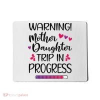 Mother Daughter Trip In Progress Vacation Family Travel Mousepad thumb 0