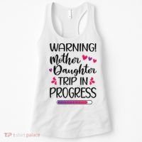 Mother Daughter Trip In Progress Vacation Family Travel Women's Tank Top thumb 0