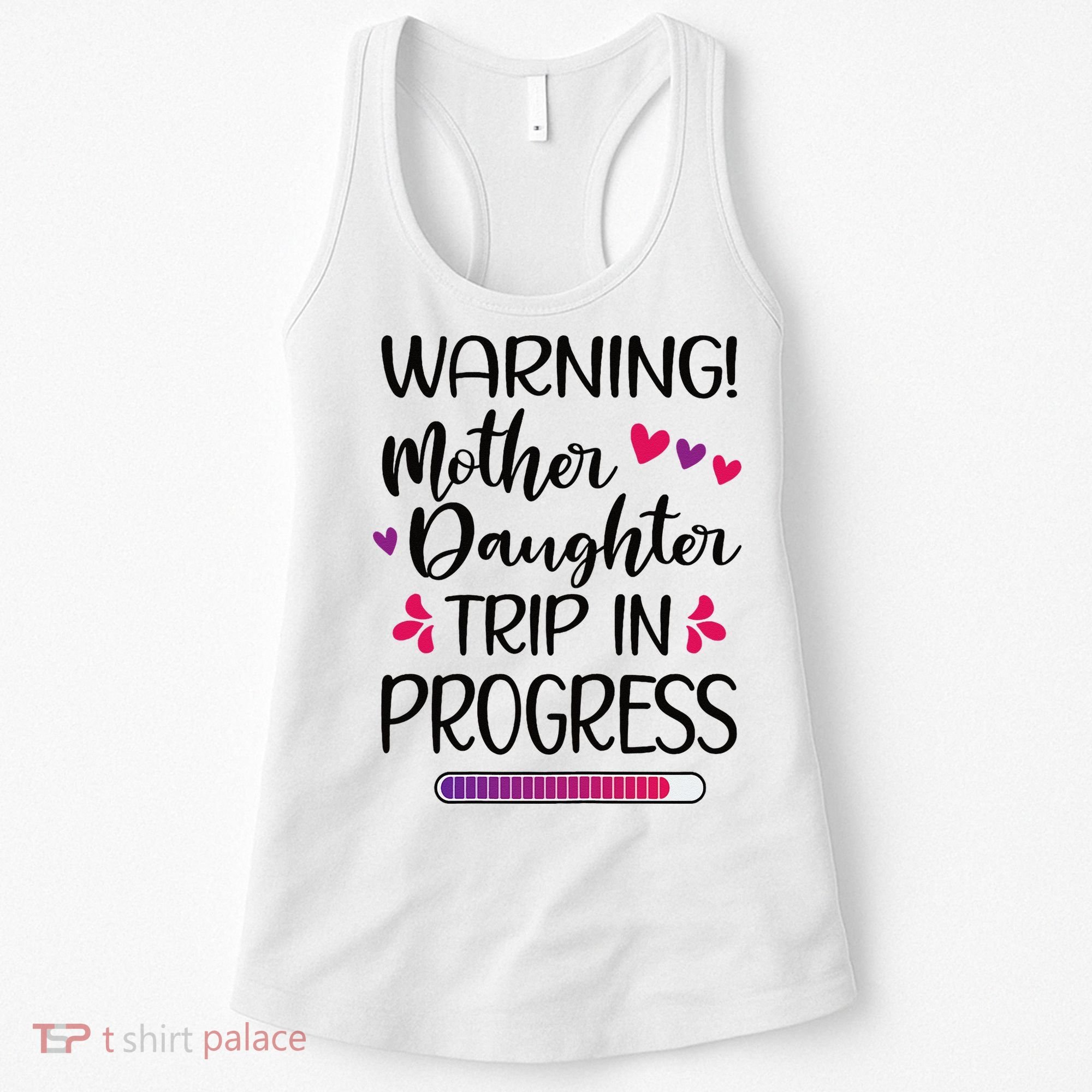 Mother Daughter Trip In Progress Vacation Family Travel Women's Tank Top