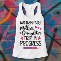 Mother Daughter Trip In Progress Vacation Family Travel Women's Tank Top thumb 3
