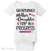 Mother Daughter Trip In Progress Vacation Family Travel Baby Bodysuit thumb 0