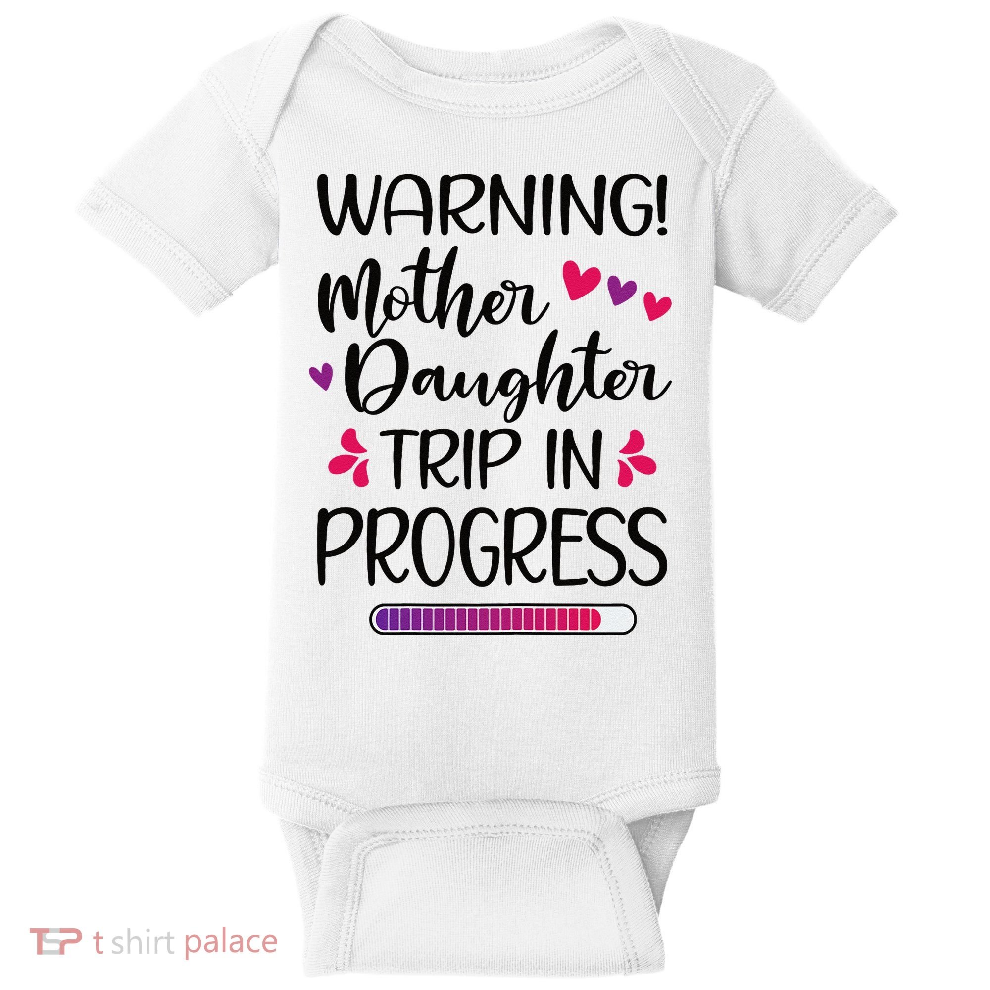 Mother Daughter Trip In Progress Vacation Family Travel Baby Bodysuit