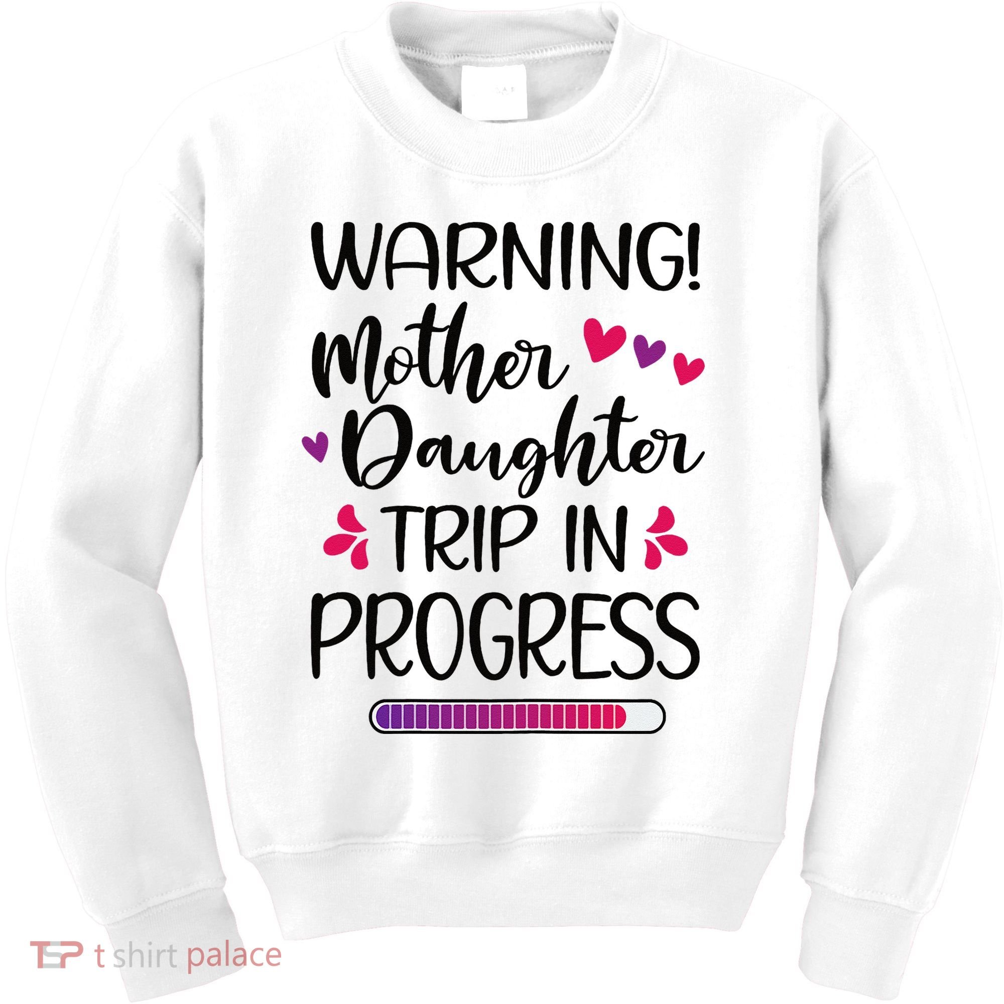 Mother Daughter Trip In Progress Vacation Family Travel Kids Sweatshirt