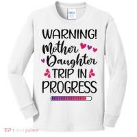 Mother Daughter Trip In Progress Vacation Family Travel Kids Long Sleeve Shirt thumb 0