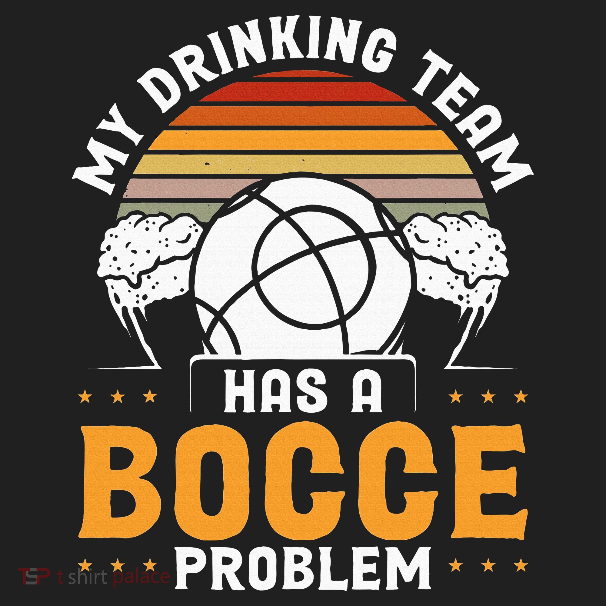 My Drinking Team Has A Bocce Problem Bocce Ball Women's Sweatshirt